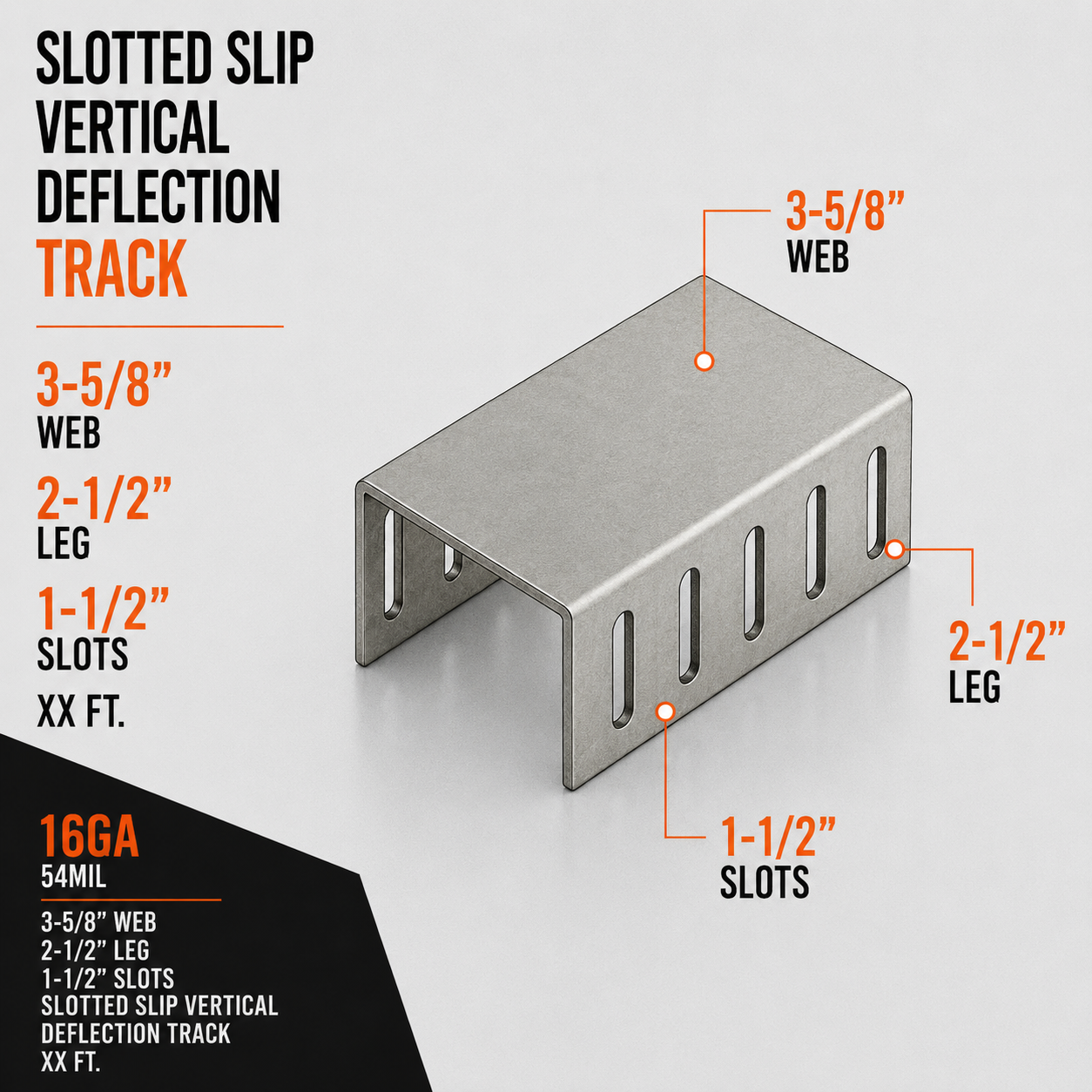 16ga 54mil 3-5:8 in. x XX ft. Slotted Slip Vertical Deflection Track with 2-1:2 in. Leg and 1-1:2 in. Slots