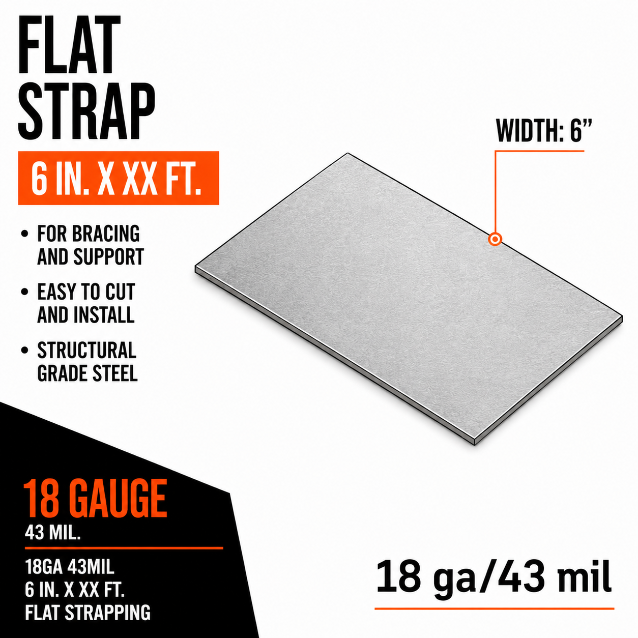 18ga 43mil 6 in. x XX ft. Flat Strapping