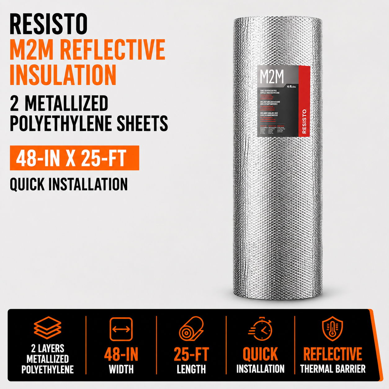 Resisto M2M Reflective Insulation - 2 Metallized Polyethylene Sheets - 48-in x 25-ft - Quick Installation