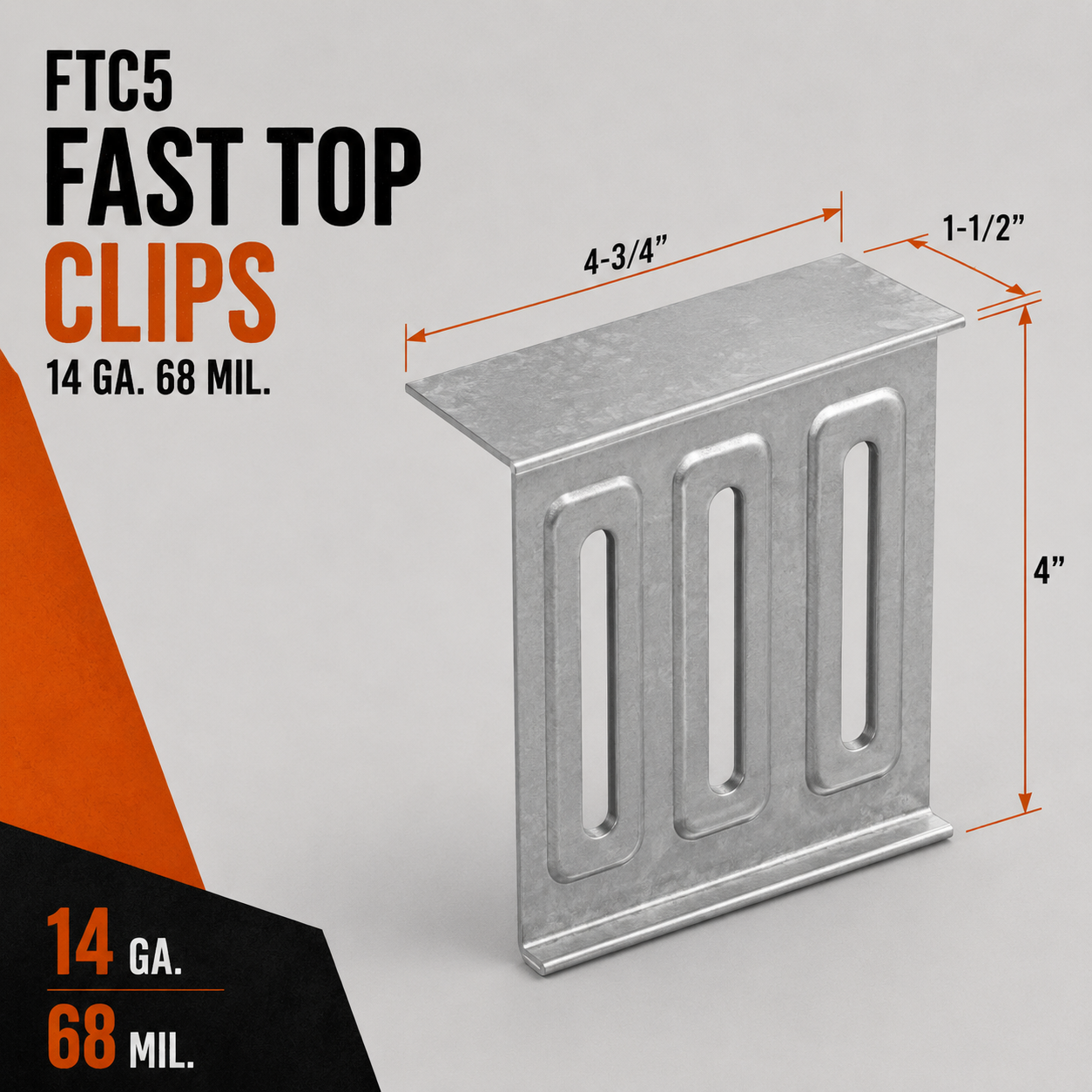 4ga. 68mil. 1-1/2 in. x 4 in. x 4-3/4 in. FTC5 Fast Top Clips