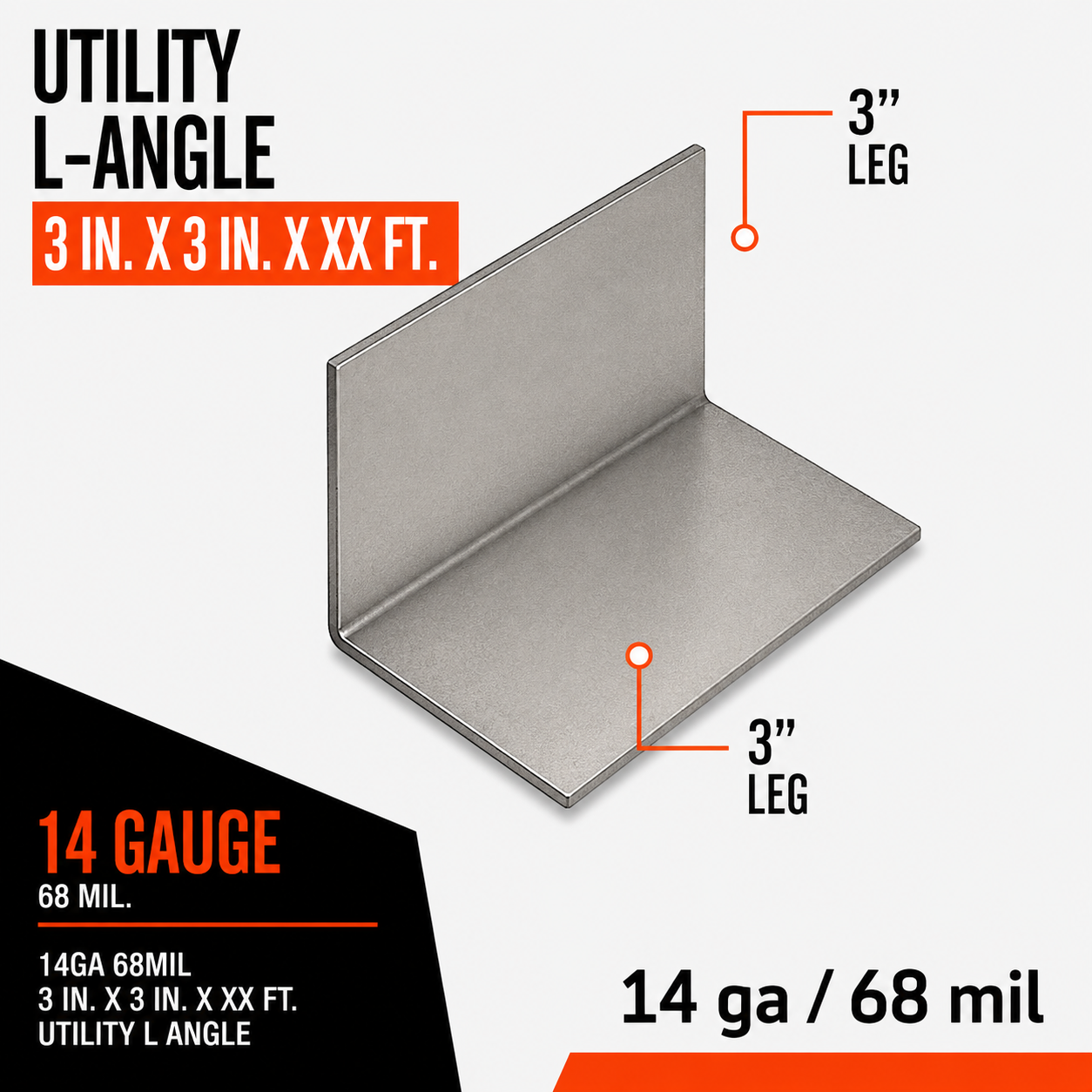 14ga 68mil 3 in. x 3 in. x XX ft. Utility L Angle