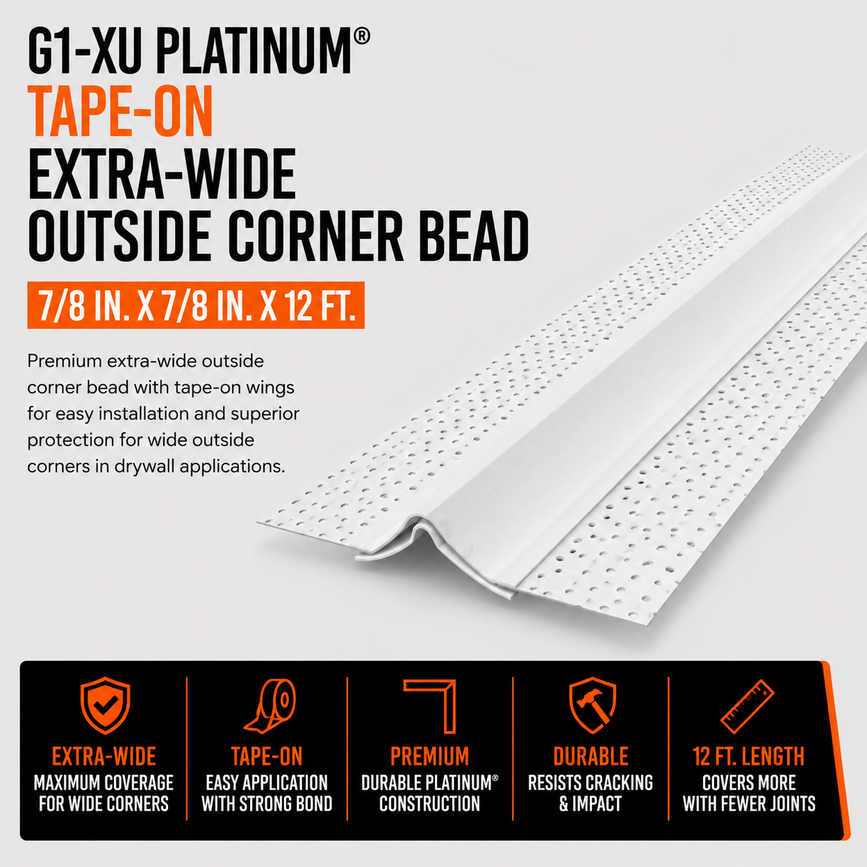 0.875 in x 0.875 in x 12 ft G1-XU Platinum Tape-On Extra-Wide Outside Corner Bead