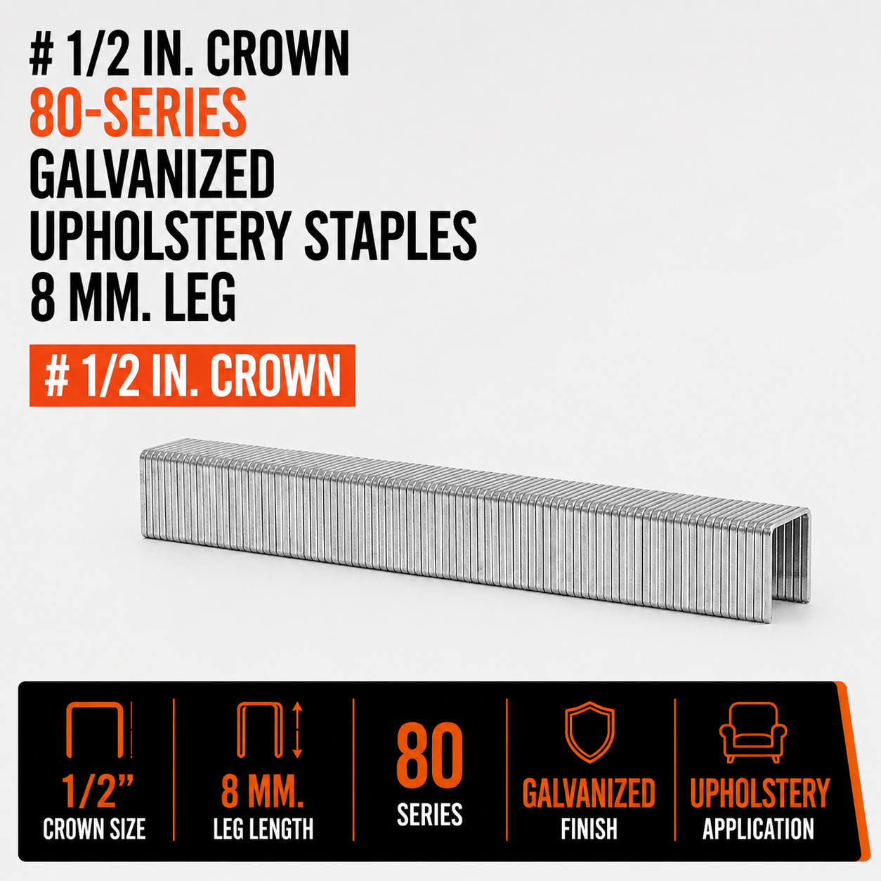 1-2 in. Crown 80-Series Galvanized Upholstery Staples, 8 mm. Leg