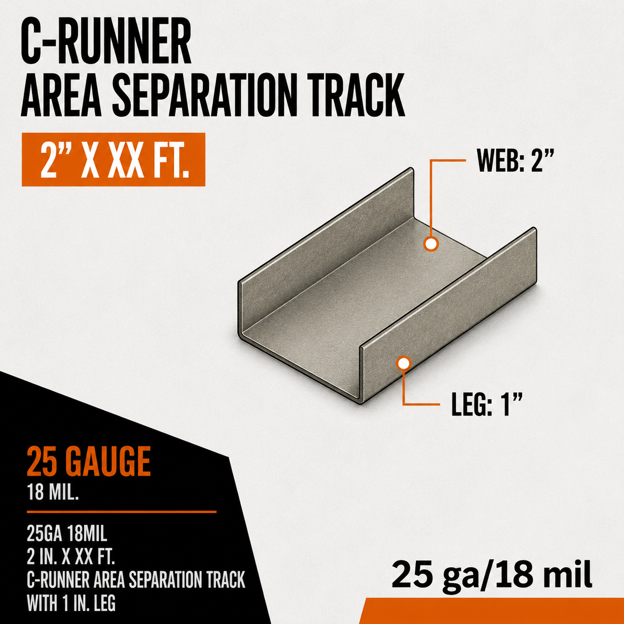 25ga 18mil 2 in. x XX ft. C-Runner Area Separation Track with 1 in. Leg