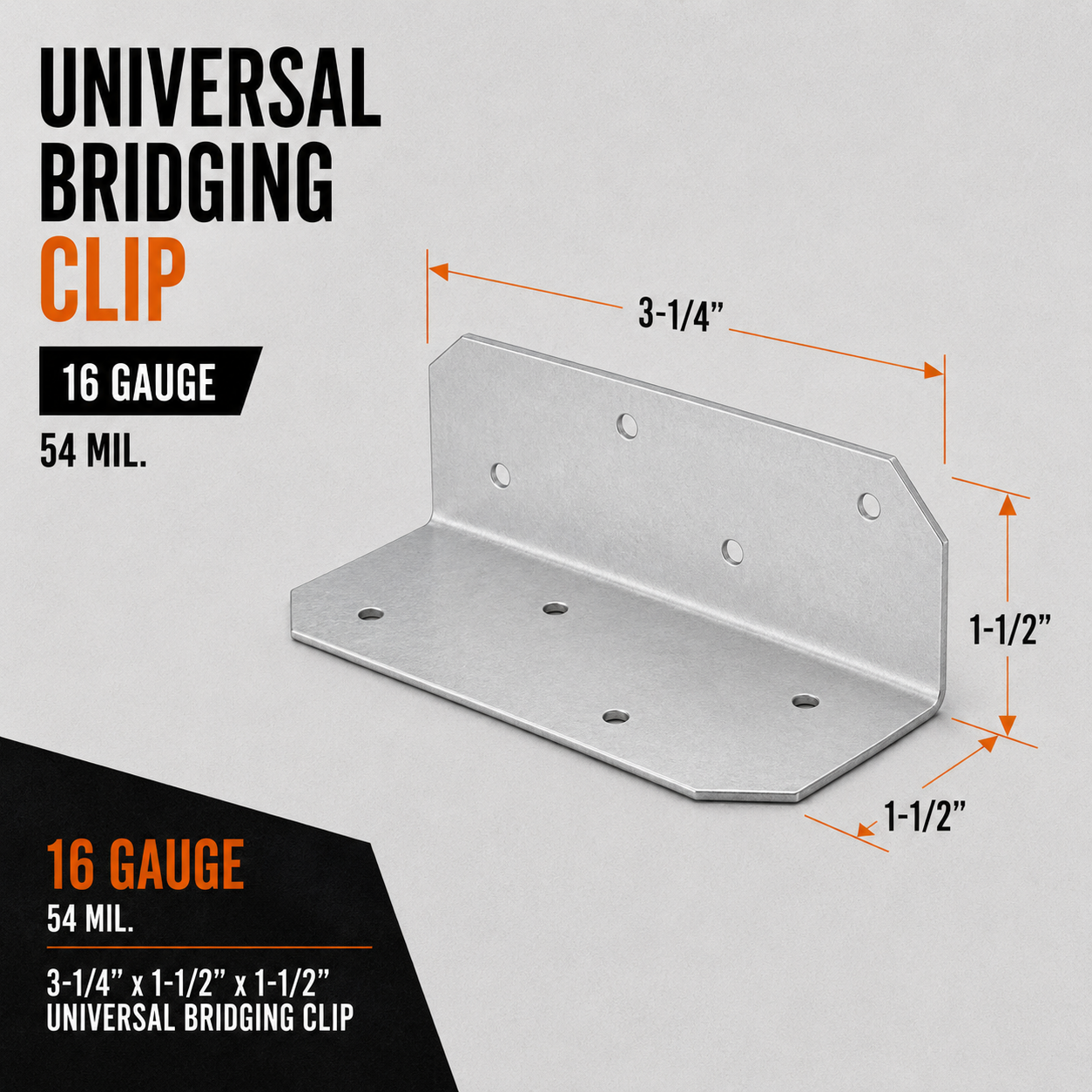 3-1/4 x 1-1/2 x 1-1/2 in. 16 ga. 54 mil. Universal Bridging Clips (100 Pack)