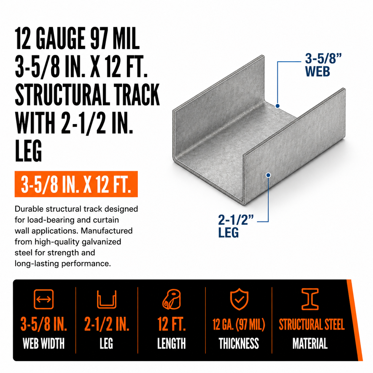 12ga 97mil 3-5/8 in. x 12 ft. Structural Track with 2-1/2 in. x Leg