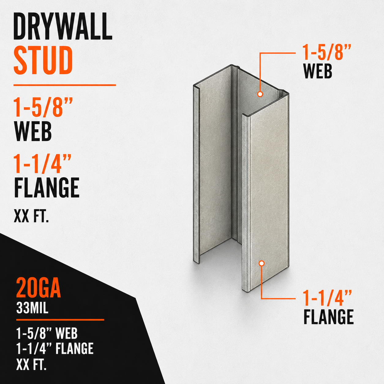 20ga 33mil 1-5:8 in. Drywall Stud with 1-1:4 in. Flange
