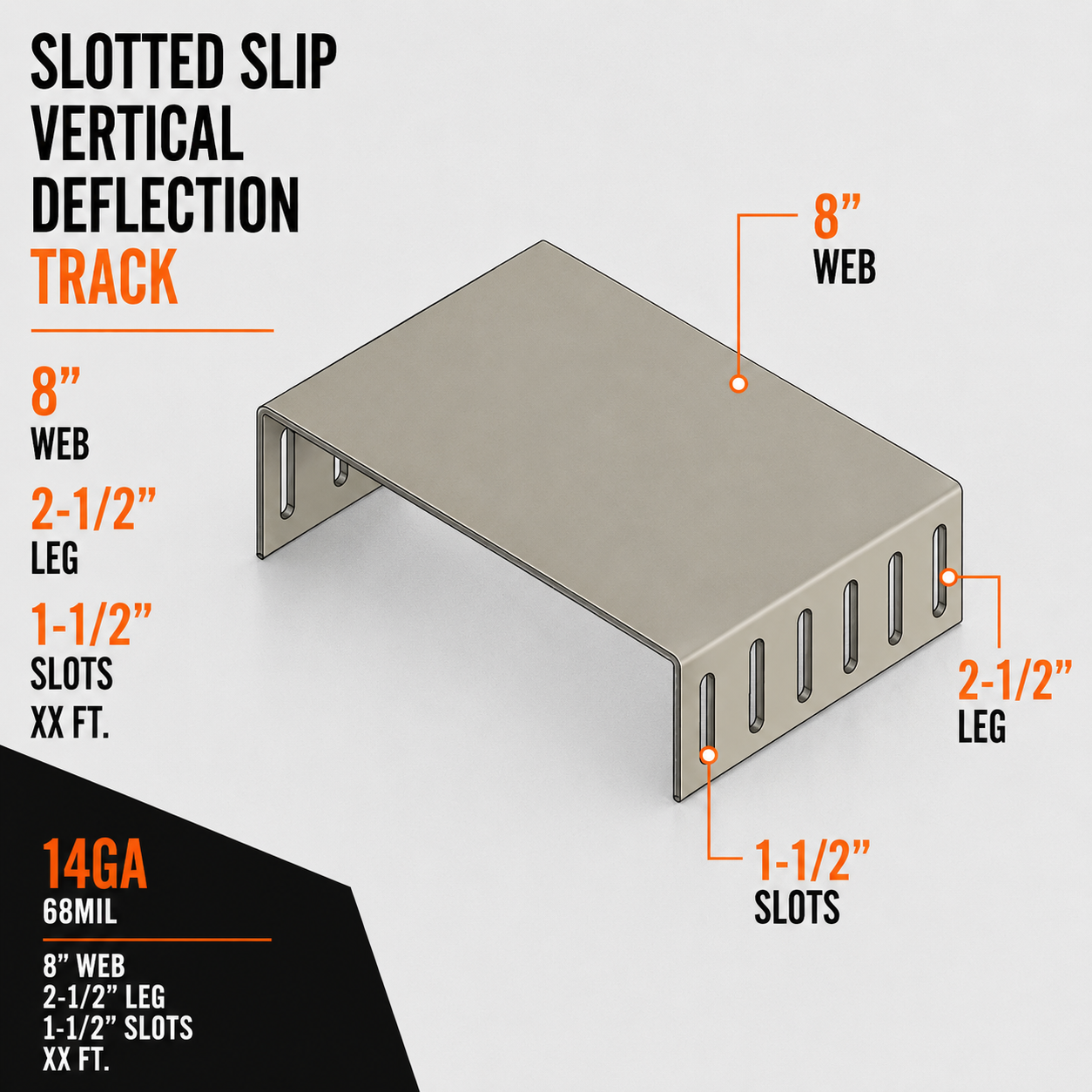 14ga 68mil 8 in. x XX ft. Slotted Slip Vertical Deflection Track with 2-1:2 in. Leg and 1-1:2 in. Slots