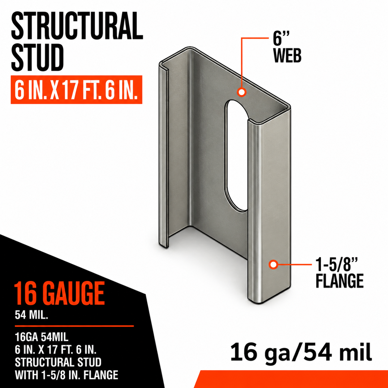 16ga 54mil 6 in. x 17 ft. 6 in. Structural Stud with 1-5:8 in. Flange