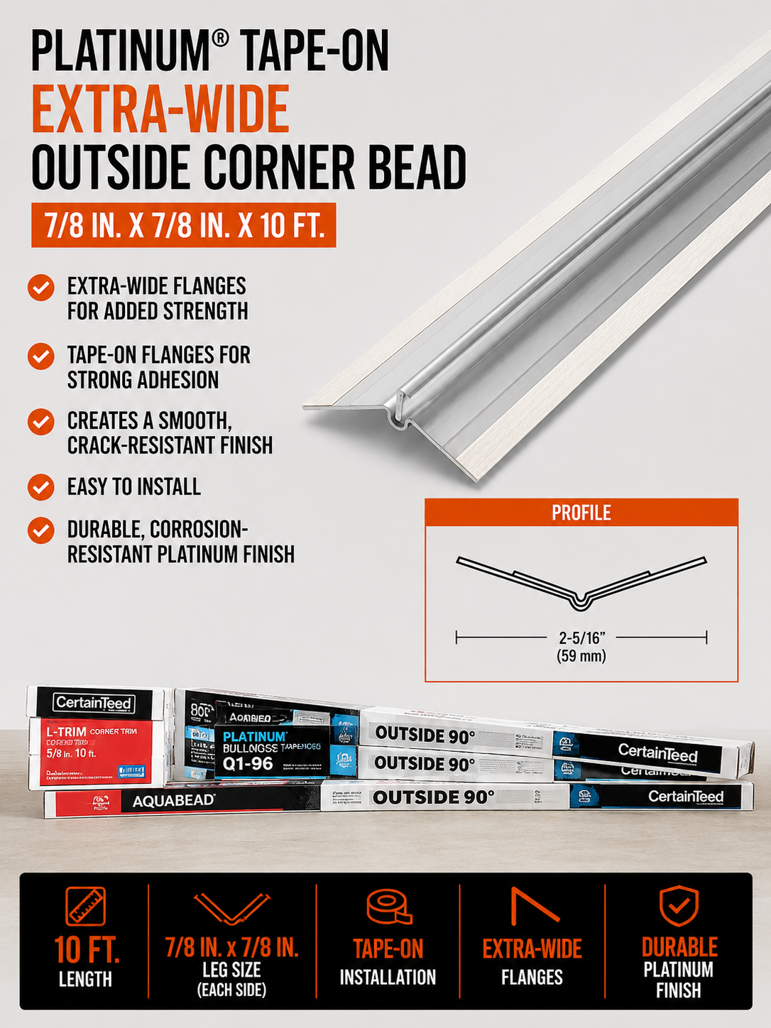 0.875 in x 0.875 in x 10 ft G1-XU Platinum Tape-On Extra-Wide Outside Corner Bead