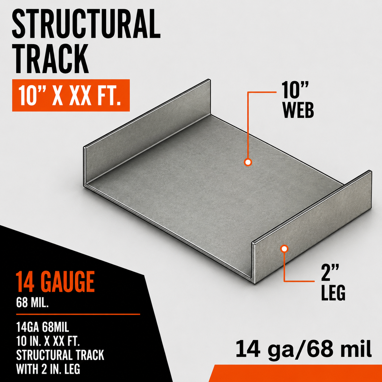14ga 68mil 10 in. x XX ft. Structural Track with 2 in. x Leg