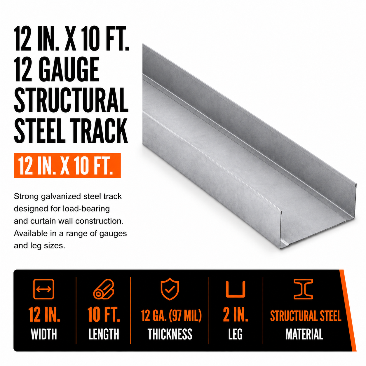 12 in x 10 ft x 12 Gauge 97 mil Structural Steel Track w/ 2 in Leg