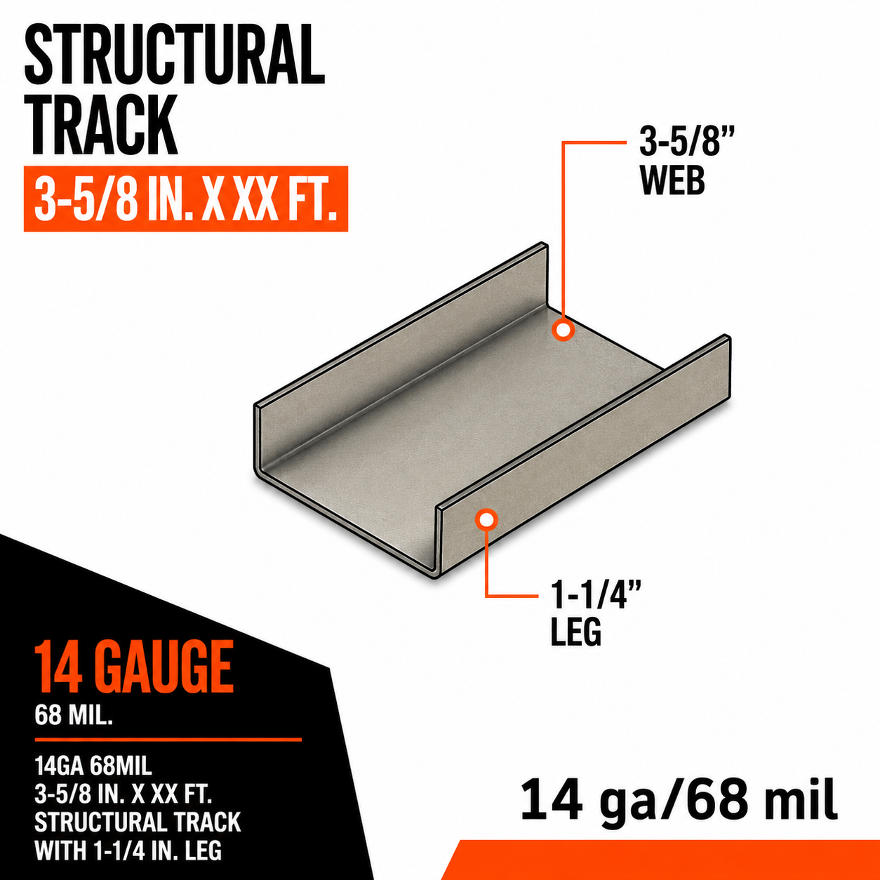 14ga 68mil 3-5:8 in. x XX ft. Structural Track with 1-1:4 in. x Leg