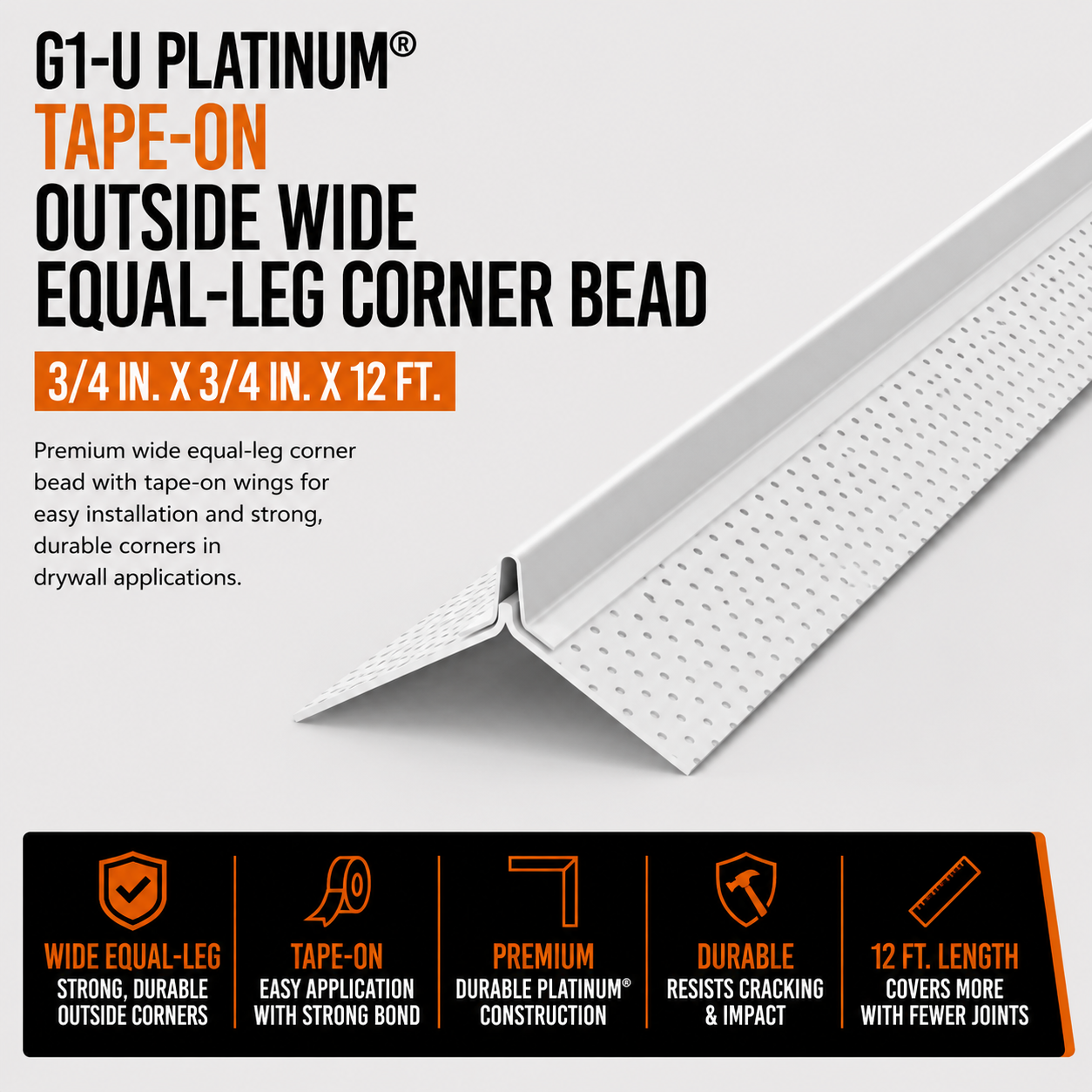 0.75 in x 0.75 in x 12 ft G1-U Platinum Tape-On Outside Wide Equal-Leg Corner Bead