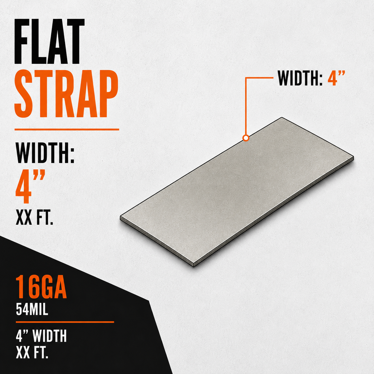 16ga 54mil 4 in. x XX ft. Flat Strapping