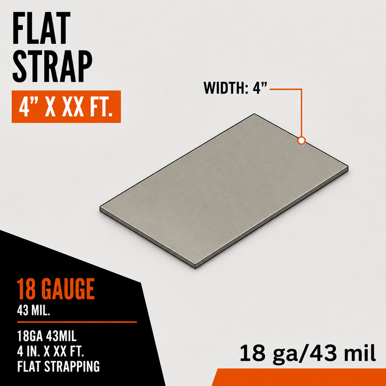 18ga 43mil 4 in. x XX ft. Flat Strapping