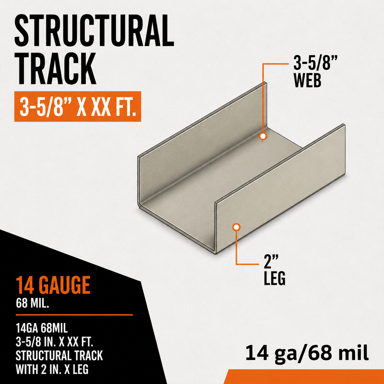 14ga 68mil 3-5:8 in. x XX ft. Structural Track with 2 in. x Leg