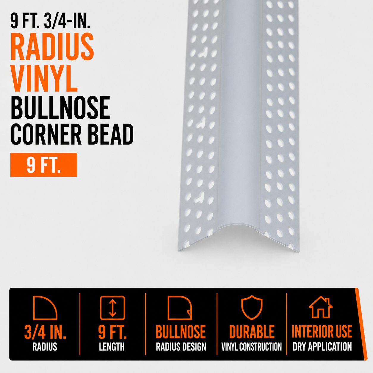 0.75 in Radius x 9 ft Vinyl Bullnose Corner Bead