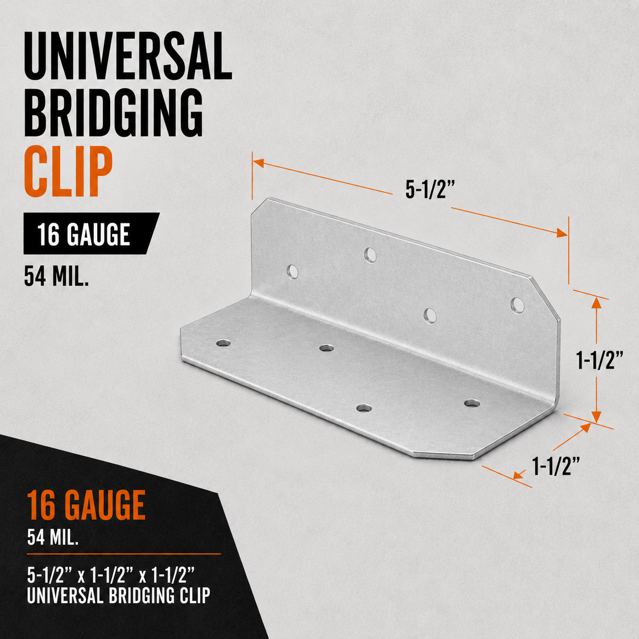 5-1/2 x 1-1/2 x 1-1/2 in. 16 ga. 54 mil. Universal Bridging Clips (100 Pack)