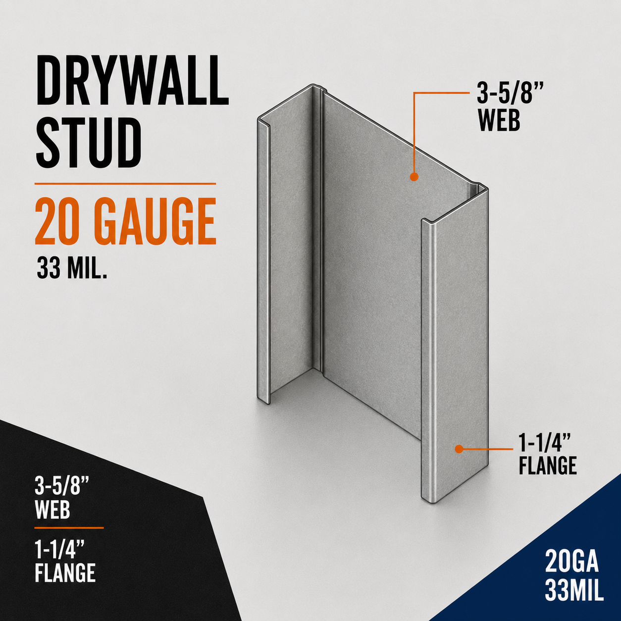 20ga 33mil 3-5:8 in. Drywall Stud with 1-1:4 in. Flange