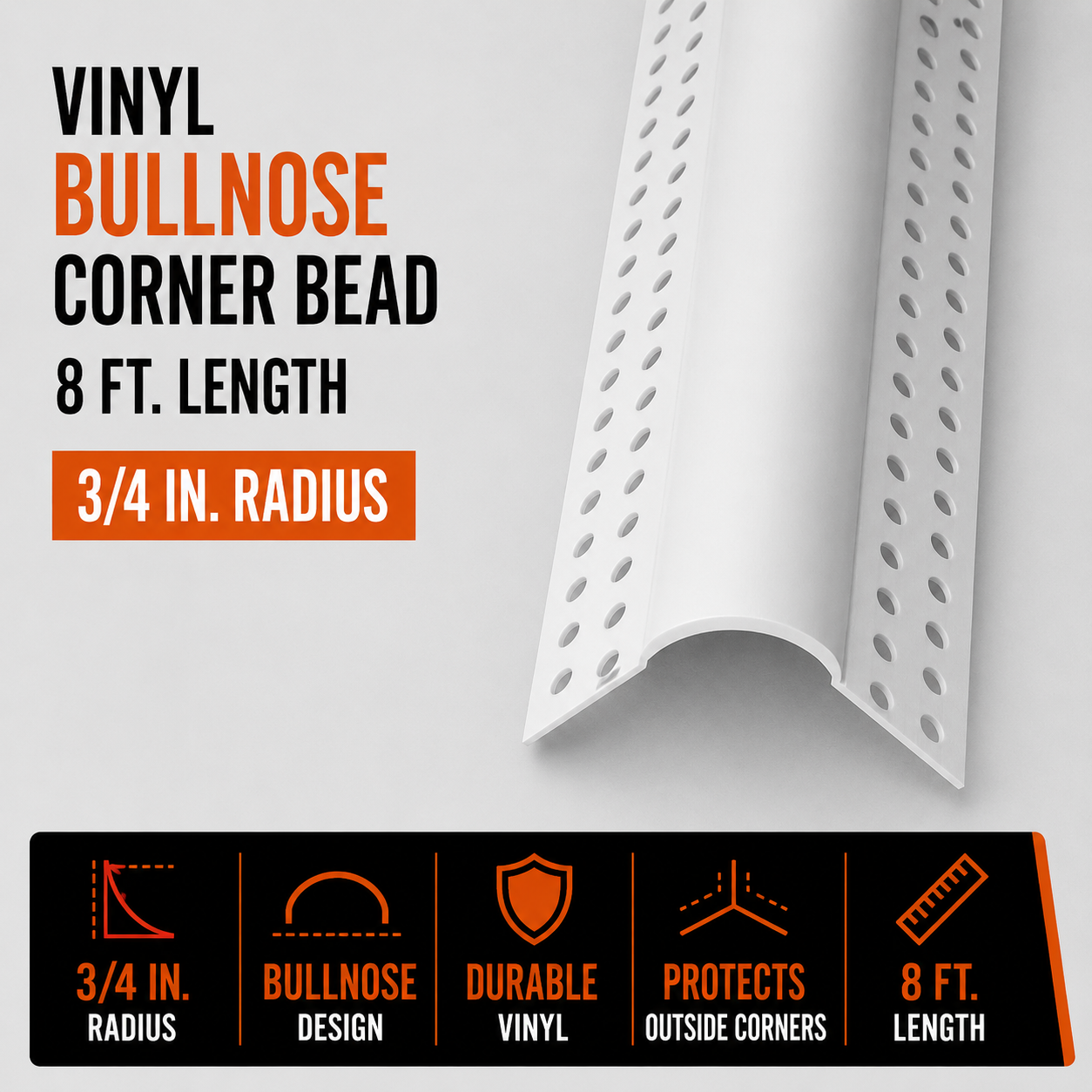 0.75 in Radius x 8 ft Vinyl Bullnose Corner Bead
