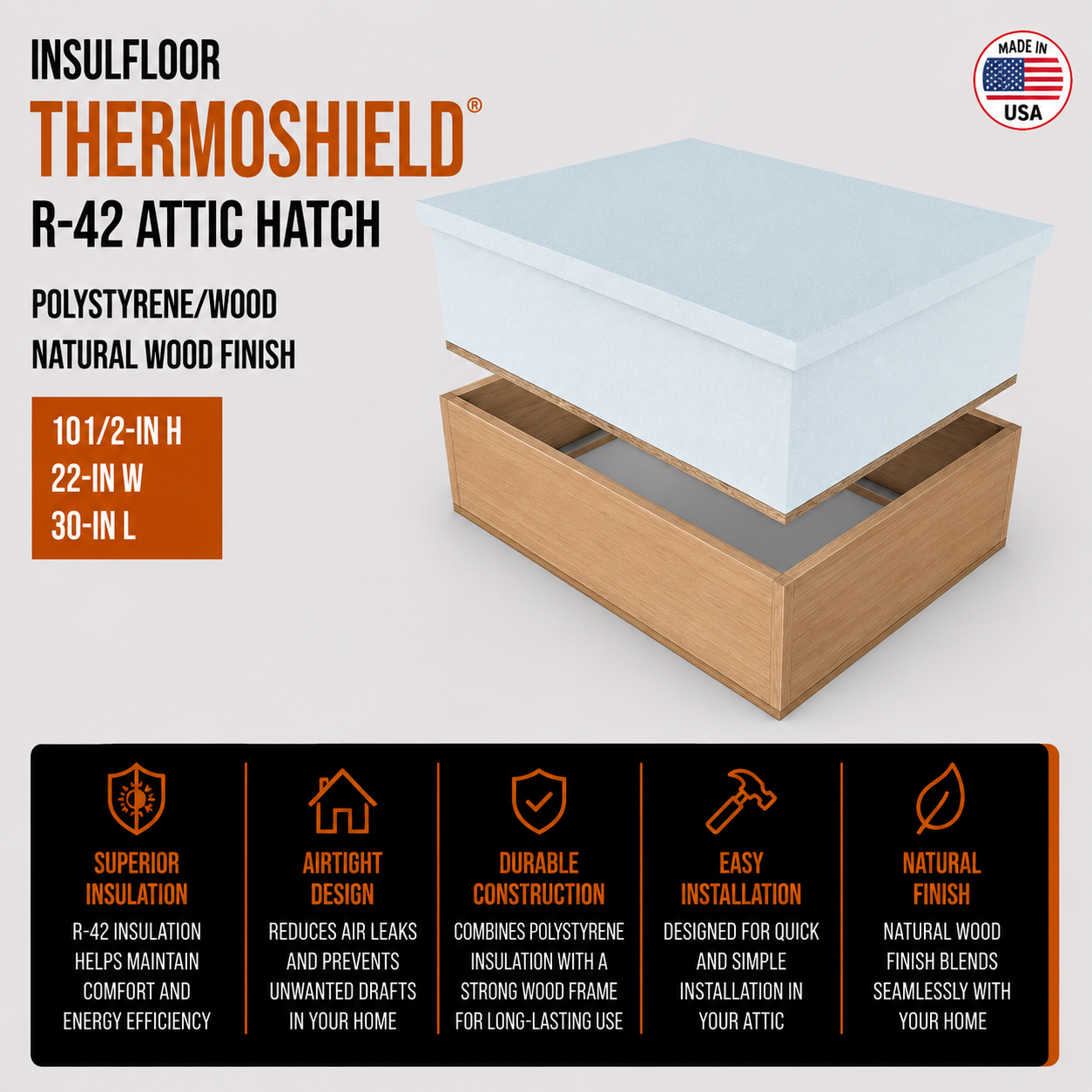 Insulfloor ThermoShield R-42 Attic Hatch - Polystyrene/Wood - Natural Wood Finish - 10 1/2-in H x 22-in W x 30-in L