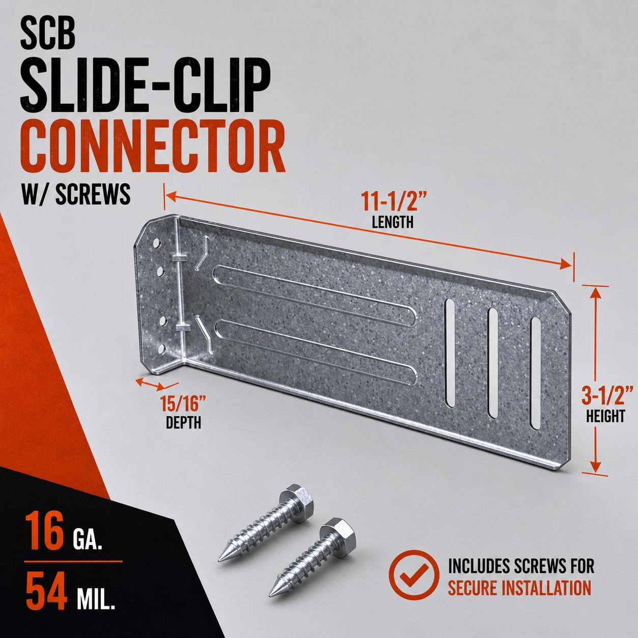 16ga. 11-1/2 in. SCB Slide-Clip Connector w/ Screws