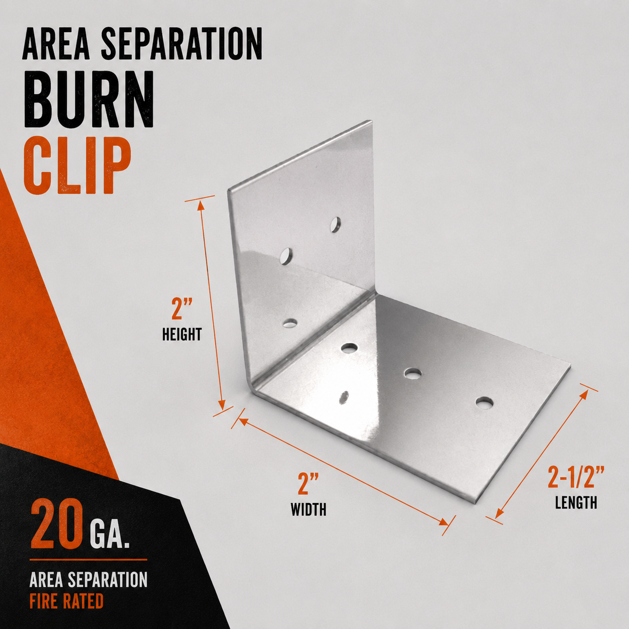 2 in. x 2 in. x 2-1/2 in. Area Separation Burn Clip